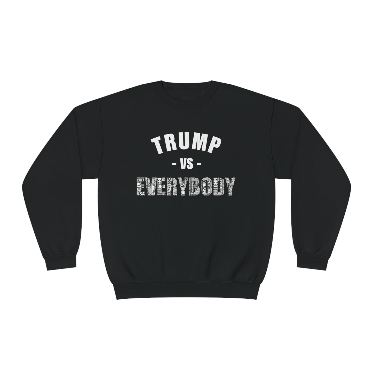 Trump VS Everybody Unisex NuBlend® Crewneck Sweatshirt