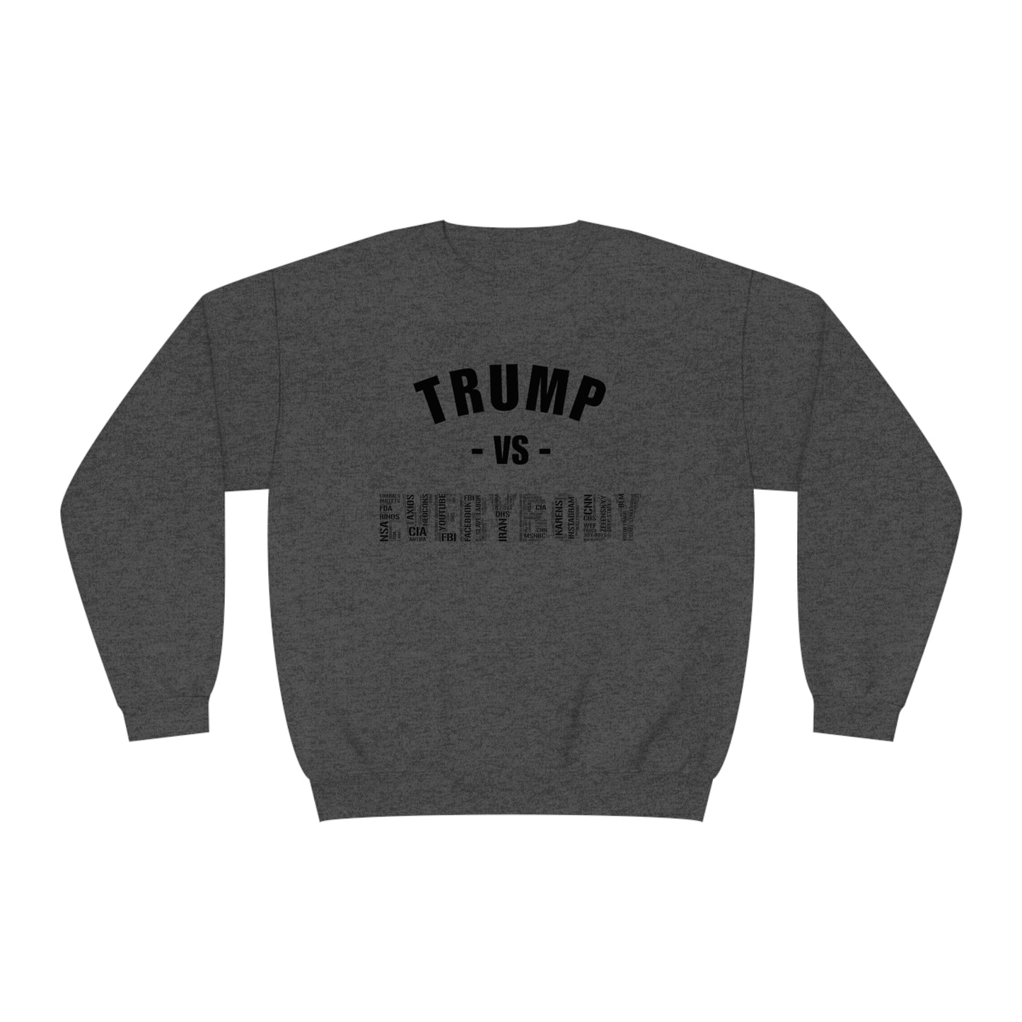 Trump VS Everybody Unisex NuBlend® Crewneck Sweatshirt