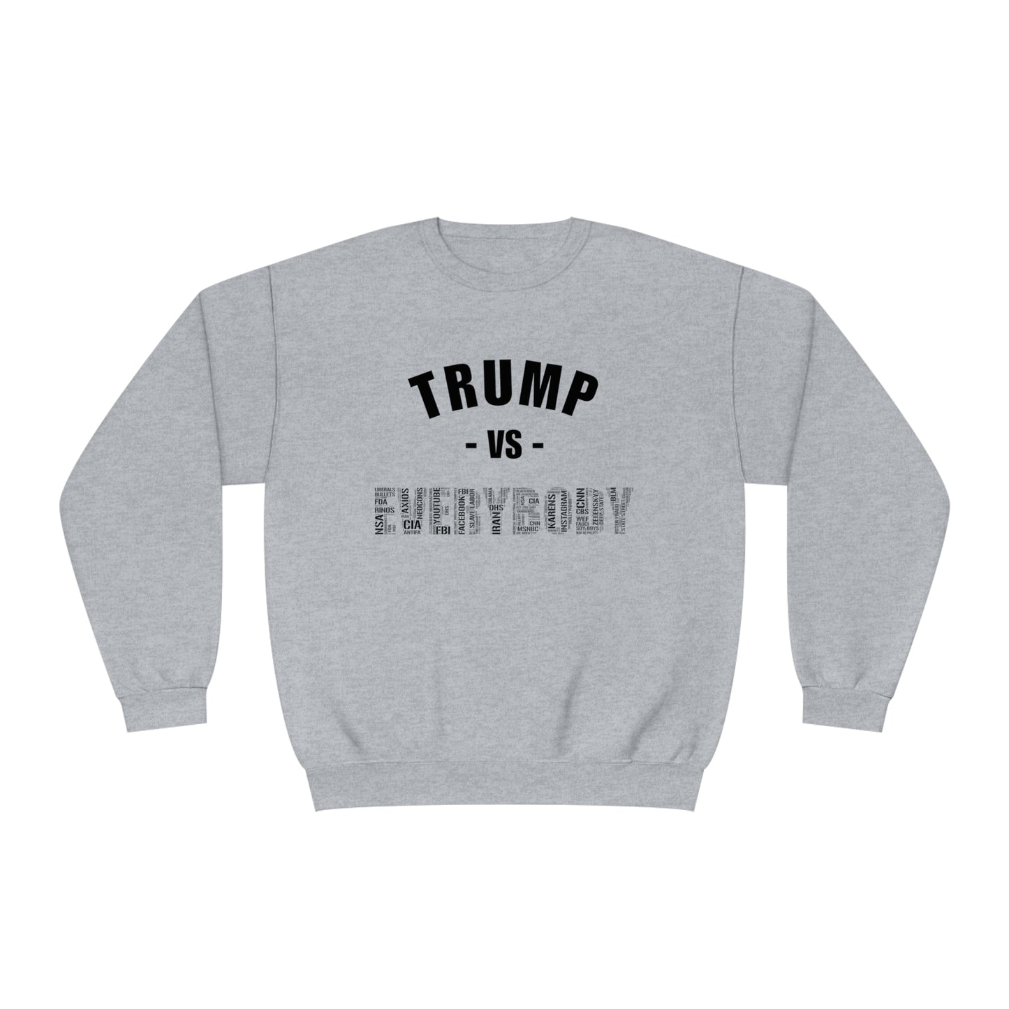 Trump VS Everybody Unisex NuBlend® Crewneck Sweatshirt