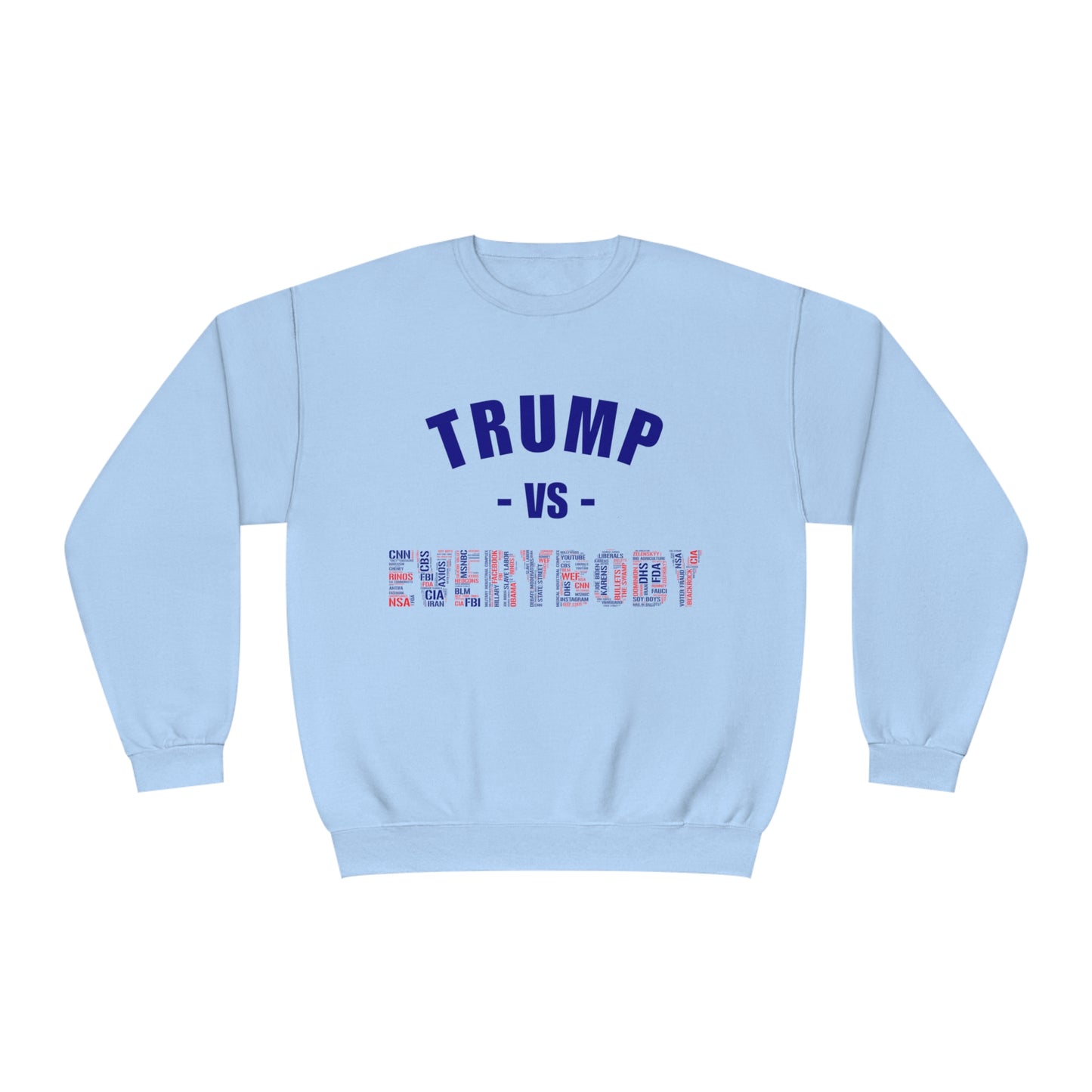 Trump VS Everybody Unisex NuBlend® Crewneck Sweatshirt