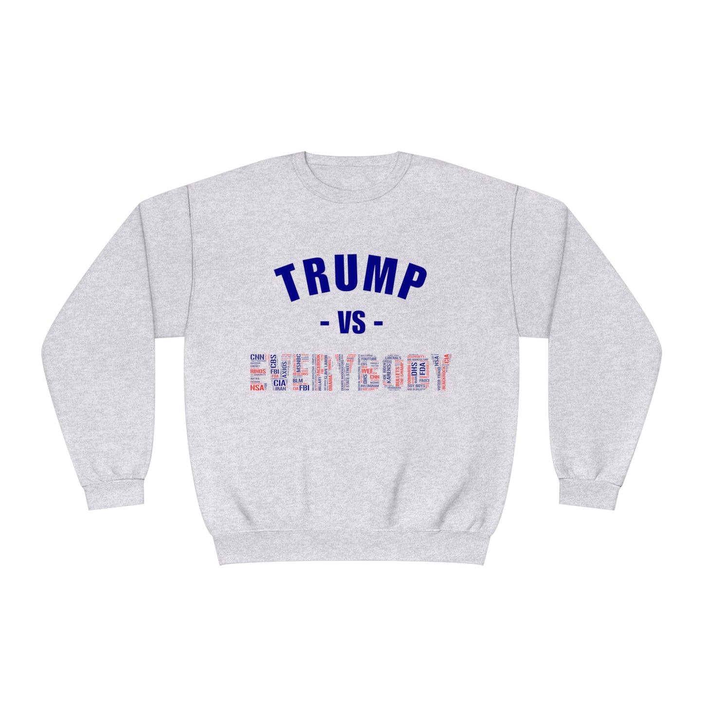 Trump VS Everybody Unisex NuBlend® Crewneck Sweatshirt