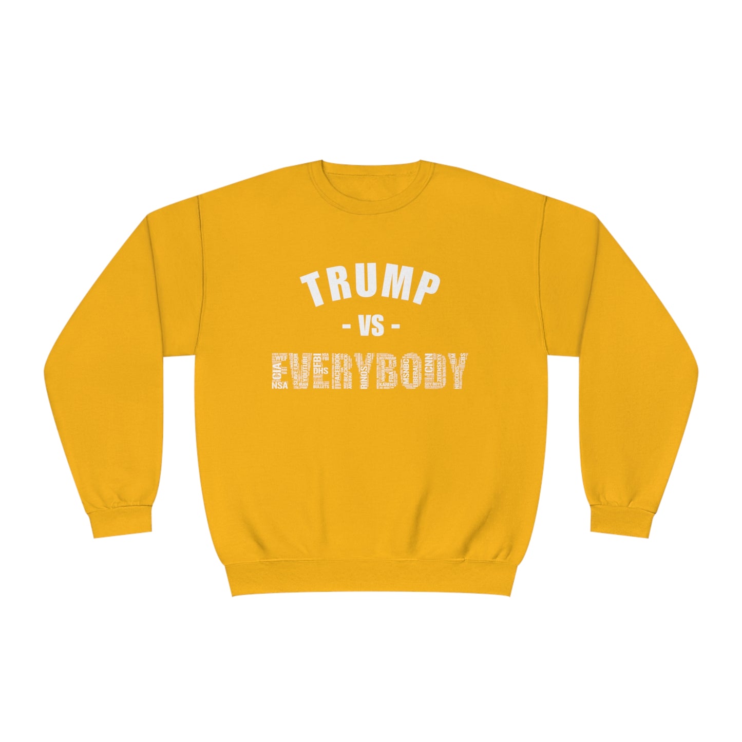 Trump VS Everybody Unisex NuBlend® Crewneck Sweatshirt