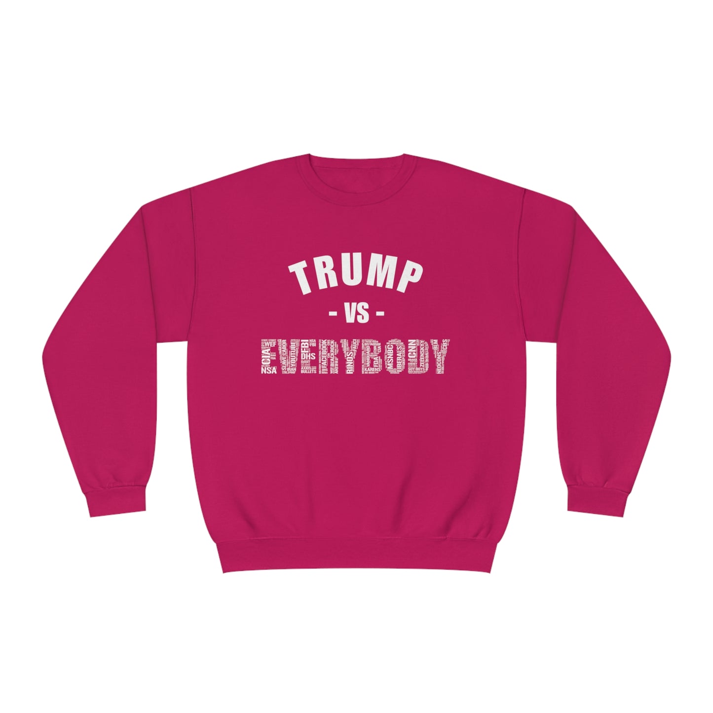 Trump VS Everybody Unisex NuBlend® Crewneck Sweatshirt