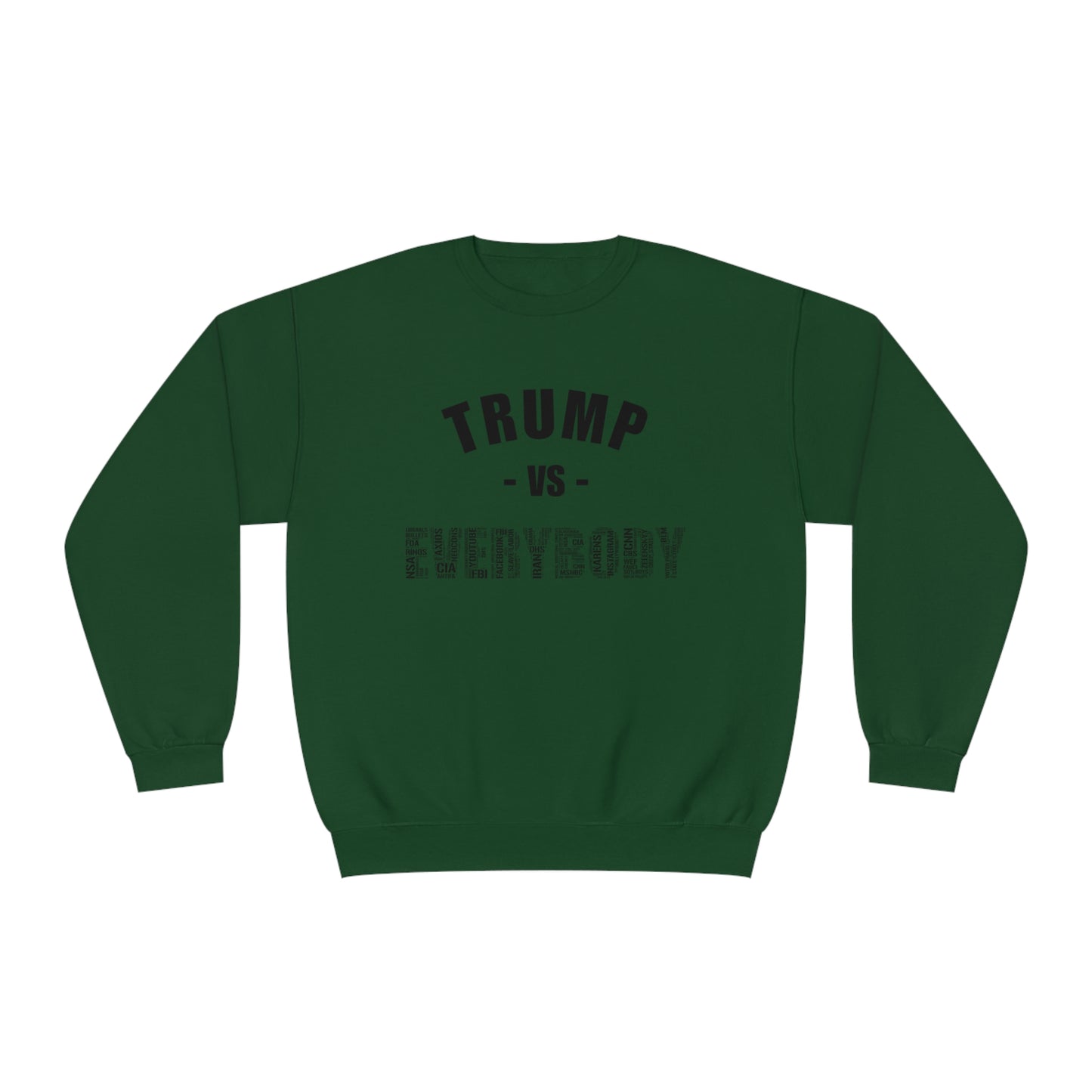 Trump VS Everybody Unisex NuBlend® Crewneck Sweatshirt